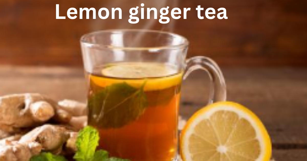 lemon ginger tea