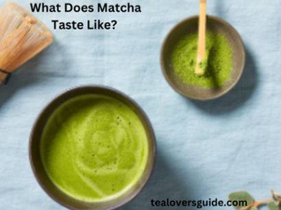 What Does Matcha Taste Like