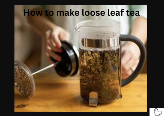 how to make loose leaf tea