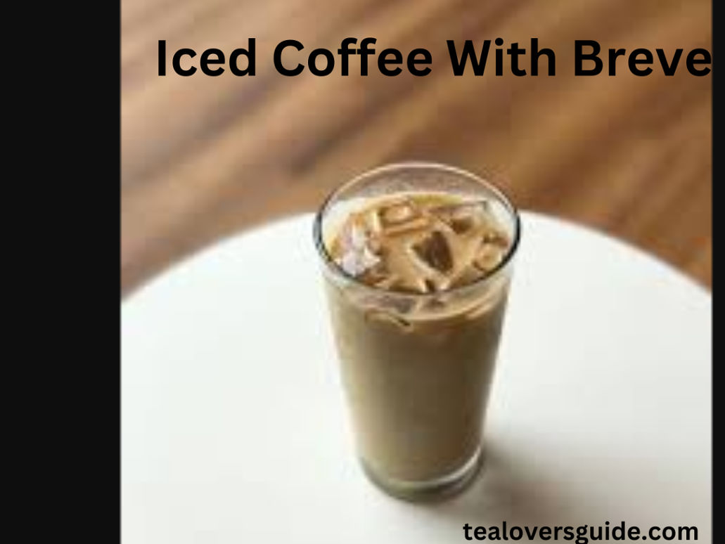 iced coffee with breve